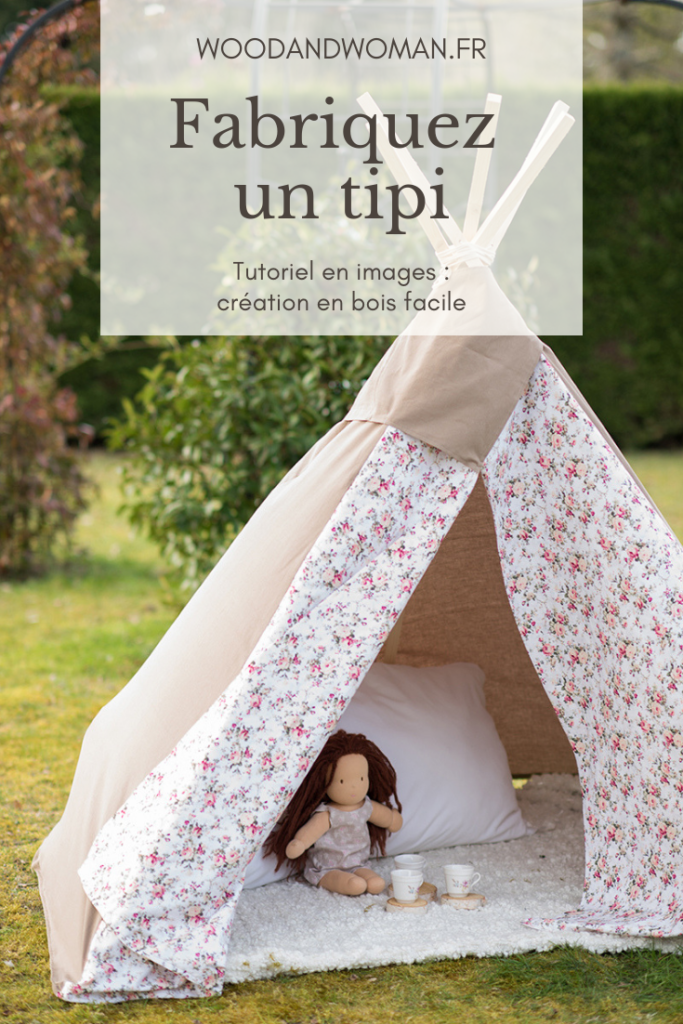 Tuto : comment fabriquer un tipi ?